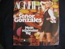 AGNETHA Senor Gonzales Mein schönster Tag Vinyl Single 7