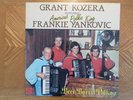 HG LP RECORD/ GRANT KOZERA/ FRANKIE YANKOVIC/ BEER BARREL POLKAS/NR MINT/SIGNED