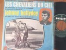SP 45t Johnny Hallyday les chevaliers du  ciel b370450 philips