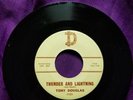 RARE 45  Tony Douglas  Thunder and Lightning  D label  b/w The World Keeps Turn