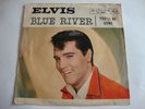 Elvis Presley 45 PS Blue River/You'll Be Gone (RCA 47-9686, Germany)