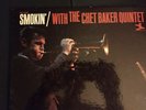 The Chet Baker Quintet ?– Smokin' With The Chet Baker Quintet Vinyl Record Album