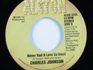Modern Soul 45 CHARLES JOHNSON Never Had A Love So Good ALSTON VG++ HEAR
