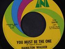 HAMILTON WALKER: You Must Be The One / Graveyard Shift 45 Hear  (Jagger/Richard