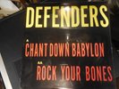 DEFENDERS Chant Down Babylon Rock Your Bones ORIGINAL 12
