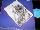 HERMANN KELLER Dreieck - Zwei Elegien nach Texten... / DDR LP 1989 NOVA 885285