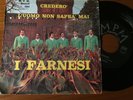 45 ITALIAN BEAT I FARNENSI 