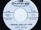 R&B Popcorn Soul 45 JERRY FULLER I Dreamed About My Lover CHALLENGE promo HEAR