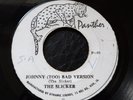 THE SLICKER - JOHNNY TOO BAD  / VERSION - JA - GOOD