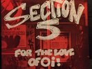 Section 5 - For The Love Of Oi  LP Link Records