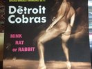 DETROIT COBRAS Mink Rat Or Rabbit SFTRI525 Rare 98 White Label vinyl AUTOGRAPHED