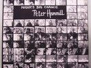 (o) Peter Hammill (Van Der Graaf Generator) - Nadir's Big Chance (UK)