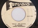 LARRY MARSHALL - TRUE BELIEVER - STUDIO 1 ( ROOTS REGGAE 7 )