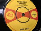 DONNIE ELBERT - YOU CAN PUSH IT OR PULL IT. ORIGINAL UK SUE.  SOUL RARITY. EX