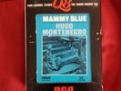 Hugo Montenegro  MAMMY BLUE Quad 8 track tape Q8 Super RARE Quadraphonic Tape