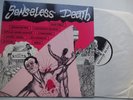 SENSELESS DEATH LP Nuclear Blast Attitude Sea Monkeys Condemned Fear Itself AMQA