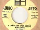 THE INCREDIBLES I Cant Get Over Losing Your Love AUDIO ARTS DJ  NORTHERN SOUL 45