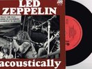 LED ZEPPELIN - ACOUSTICALLY - RARE OZ ONLY 7