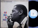 DEXTER GORDON Our Man in Paris US LP 1963 Blue Note 4146 Mono NY Ear Van Gelder