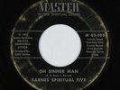 Soul Gospel 45 - Barnes Spiritual Five - Oh Sinner Man - Master - mp3