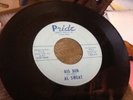 Al Sweat Big Ben/Honey Do RARE 45 PRIDE W. PICTURE SLEEVE