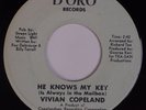 VIVIAN COPELAND: He Knows My Key USA D’ORO Northern Sweet Soul 45 NM- Hear