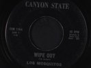 LOS MOSQUITOS: Wipe Out / Flame Out 45 (ultra-scarce and killer instro, some lb