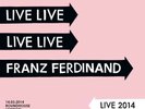 Franz Ferdinand ?– Franz Ferdinand Live 2014 on White Vinyl 2LP 2014 NEW/SEALED