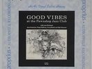 Good Vibes At The Pawnshop Jazz PROP9558 Rare audiophile (NEAR MINT)