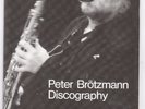 Peter Brotzmann Discography 1997 Limited Edition #25 only 200 copies LOOK