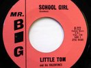 LITTLE TOM & VALENTINES 45 School girl ./ Letter from.. MR.BIG Doowop kz291