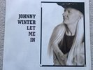 Vinyl LP  Johnny Winter. Let Me In  1991