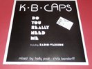 K B Caps -- Do you really need me  -- Maxi / POP