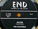RARE R&B 78 RPM The Chantels Maybe / Come my Little Baby END Label # E-1005 1958