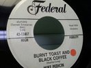 MIKE PEDICIN - BURNT TOAST AND BLACK COFFEE. ORIGINAL US FEDERAL PROMO. MINT --
