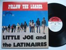 LITTLE JOE AND THE LATINAIRES Follow The Leader BUENA SUERTE Latin Soul LP