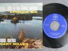 EPISODE SIX/GARY MILLER HERE,THERE AND EVERYWHERE MEXICAN 7