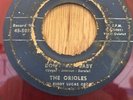 THE ORIOLES doo-wop 45 Don't Cry Baby / See See Rider   Jubilee