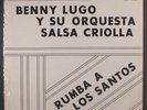 BENNY LUGO  Y SU ORQUESTA SALSA CRIOLLLA: Rumba A Los Santos LP (in shrink with