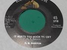 H. B. BARNUM SOUL 45 IT HURTS TO MUCH TO CRY - ORIG RCA 8112