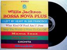 Willis Jackson BOSSA NOVA PLUS 1963 lp Prestige PR 7260 Kenny Burrell RVG stereo