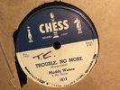 BLUES-MUDDY WATERS-- 78 RPM TROUBLE NO MORE/SUGAR SWEET CHESS 1612 EX BEAUTY