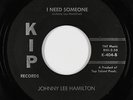 Deep Soul/R&B 45 - Johnny Lee Hamilton - I Need Someone - KIP - mp3 - rare