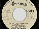 70s Soul Funk 45 - Lost Generation - You Only Get Out Of Love - Brunswick - VG++