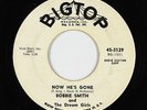 Northern Soul 45 - Bobbie Smith & Dream Girls - Now He's Gone - Big Top - mp3
