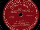 BILLIE HOLIDAY.EDDIE HEYWOOD BAND.SHE'S FUNNY THAT WAY/HOW AM I TO KNOW.78