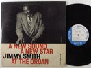 JIMMY SMITH A New Sound A New Star BLUE NOTE LP mono Lexington