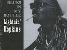 Lightnin' Hopkins - Blues In My Bottle (LP) - Vinyl Rhythm & Blues