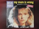 Vinyle 45 T. Mylène Farmer - My Mum Is Wrong