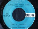 Dwight Pullen, Carlton 455, Sunglasses After Dark & Teen Age Bug, Promo